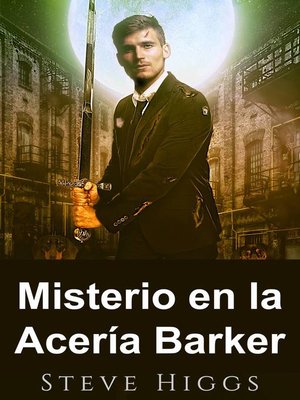 cover image of Misterio en la Acería Barker